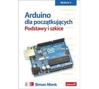 Arduino pour les débutants Simon Monk (Buch auf Polnisch)