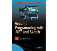 Arduino Programming with .NET and Sketch - [Version Originale] Inconnu (Auteur)
