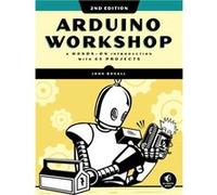 Arduino Workshop 2nd Edition by John Boxall John Boxall (Auteur)