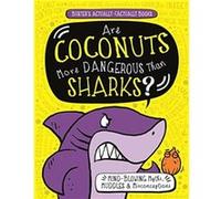 Are Coconuts More Dangerous Than Sharks by Paul Moran Unknown (Auteur)