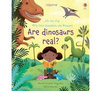 Are Dinosaurs Real? (Very First Lift-the-Flap Questions and Answers): 1 (Very First Questions and Answers)