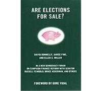 Are Elections for Sale?, New Democracy Forum Series David Donnelly, Ellen S. Miller, Janice Fine, Joel Rogers, Joshua Cohen (Auteur)