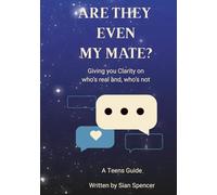 Are Even My Mate?: Giving you clarity on who's real and, who's not.