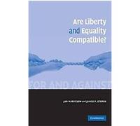 Are Liberty and Equality Compatible?, For and Against James P. Sterba, Jan Narveson (Auteur)
