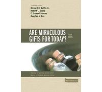 Are Miraculous Gifts for Today?: 4 Views