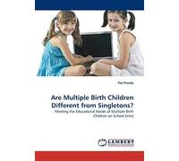 Are Multiple Birth Children Different From Singletons?