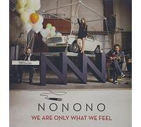 are Only What We Feel [Import]