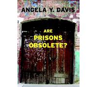 Are Prisons Obsolete?