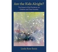 Are the Kids Alright by Linda Rose Ennis Linda Rose Ennis (Auteur)