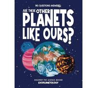 Are There Other Planets Like Ours?: Discover the Science Behind Exoplanetology