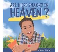 Are There Snacks In Heaven?