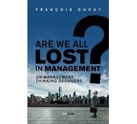 Are we all lost in management?: On Management Thinking Derailers
