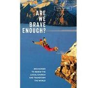 Are We Brave Enough?: #5Changes to Renew the Local Church and Transform the World - [Version Originale] Inconnu (Auteur)