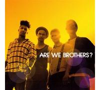 Are We Brothers? by Are We Brothers