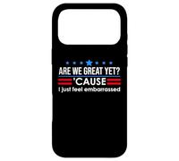 are We Great Yet Cause I Just Feel Embarrassed Anti Trump Coque pour iPhone 17 Pro Max