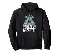 Are We Great Yet? Humour politique sarcastique drôle Sweat à Capuche