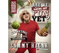 Are We Having Any Fun Yet? - [Version Originale] Sammy Hagar (Auteur)