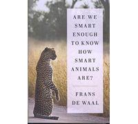 Are We Smart Enough To Know How Smart Animals Are?