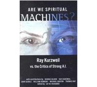 Are We Spiritual Machines George F. Gilder, Ray Kurzweil (Auteur)