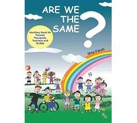 Are We The Same? Ancillary Book For Parents, Teachers And Slos