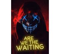 are We The Waiting