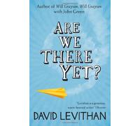 Are We There Yet? by David Levithan (2013-08-01)
