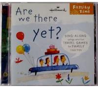 Are We There Yet? Sing-Along Songs And Fun Travel Games For Family Road Trips