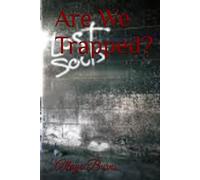 Are We Trapped?: Trapped