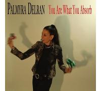 Palmyra Delran – You Are What You Absorb – Vinyle LP