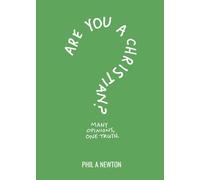 Are You a Christian?: Many Opinions, One Truth