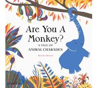 Are You A Monkey? : A tale of animal charades