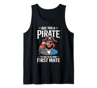 are You A Pirate I'd Like to Be Your First Mate - Débardeur