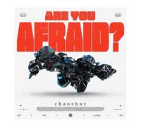 Chaosbay – Are You Afraid? – CD Digipak (Import)