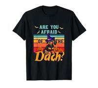 are You Afraid of The Dach Funny Teckel Halloween T-Shirt