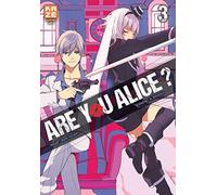 Are You Alice T03