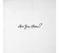 Are You Alone?