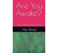 Are You Awake?: A spiritual and mental health perspective on cultivating peace, joy, and well-being during troubled times.