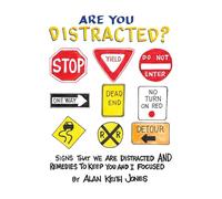Are You Distracted?: Signs That we are Distracted and Remedies to Keep You and I Focused