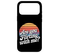 are You Flirting with Me Cheeky Pickup Dating Flirting - Coque pour iPhone 17 Pro Max