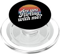 are You Flirting with Me Cheeky Pickup Dating Flirting - PopSockets PopGrip pour MagSafe