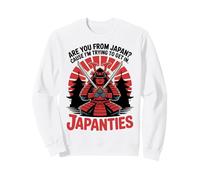 are You from Japan Cause I'm Trying to Get in Japanties Sweatshirt