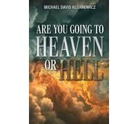 Are You Going To Heaven Or Hell?