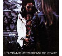 Are You Gonna Go My Way ?