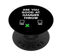 are You Good at Hammer Throw Yes Or No - Funny Hammer Throw PopSockets PopGrip Adhésif