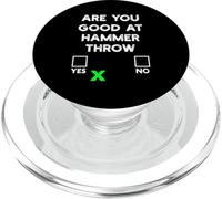 are You Good at Hammer Throw Yes Or No - Funny Hammer Throw PopSockets PopGrip pour MagSafe