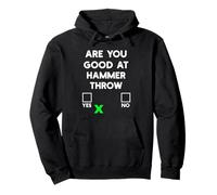 are You Good at Hammer Throw Yes Or No - Funny Hammer Throw Sweat à Capuche