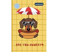 Are you hungry?: A Fun and Tasty-Themed Notebook for Food Lovers and Daily Notes, 6" x 9" convenient size, 124 lined pages
