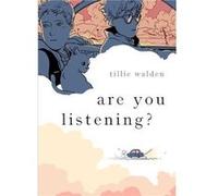 Are You Listening by Tillie Walden Tillie Walden (Auteur)