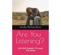 Are You Listening?: God Still Speaks Through The Noise