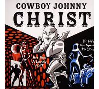Are You Lonely Girl / If Hes So Special - Cowboy Johnny Christ 2X12"